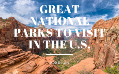Great National Parks to Visit in the U.S.