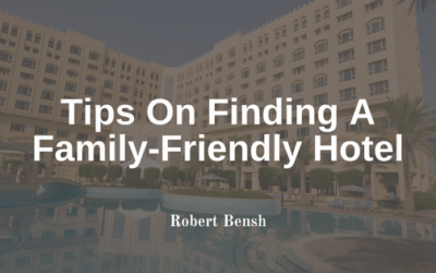 Tips On Finding A Family-Friendly Hotel
