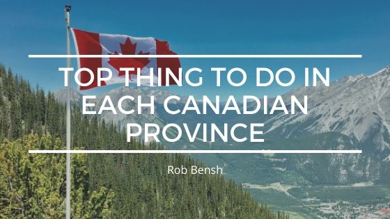 Top Thing to Do in Each Canadian Province